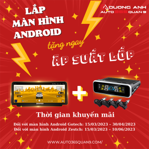 Tặng Áp Suất Lốp Khi Lắp Màn Hình Android Gotech và Zestech Tại Auto365 Quận 9